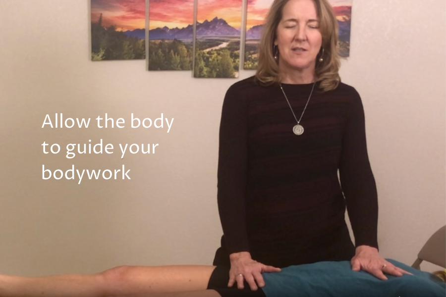 Allow the Body to Guide Your Bodywork